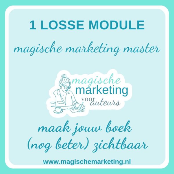 magische marketing master losse module voor auteurs