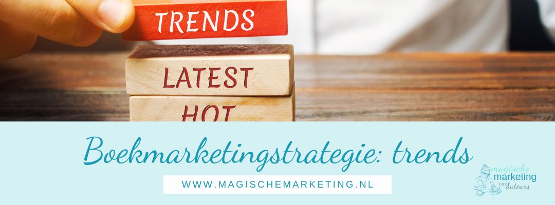 boekmarketingstrategie: boekmarketingtrends