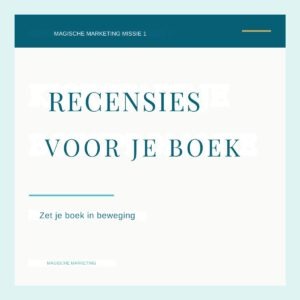 Magische marketing missie 1: recensies vragen voor je boek